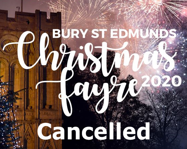 Bury St Edmunds Christmas Fayre 2020 - cancelled